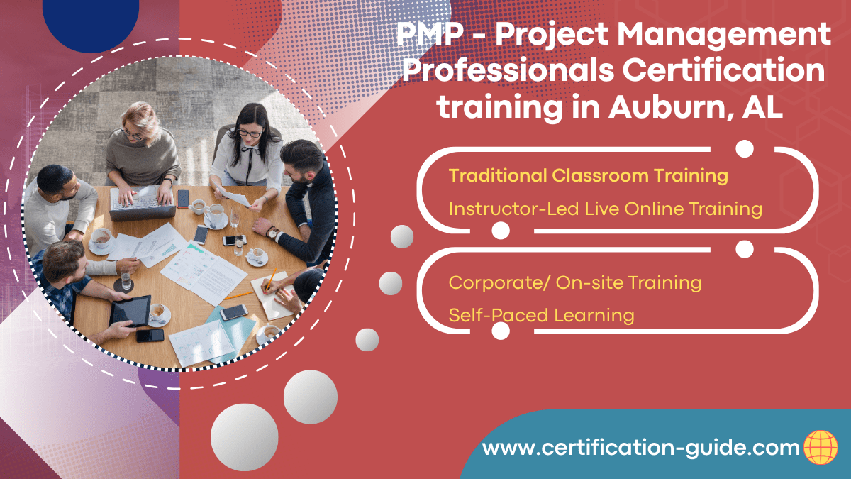 “PMP Certification Training in Auburn AL – professionals collaborating in a project management workshop showing classroom, online, corporate, and self-paced PMP training options.”